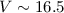 Mathematical equation: $V\sim16.5$
