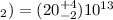 Mathematical equation: $_2) = (20^{+4}_{-2}) 10^{13}$