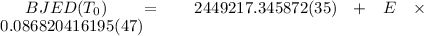 Mathematical equation: ${BJED}(T_0) = 2449217.345872(35) + E \times 0.086820416195(47)$