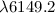 Mathematical equation: $\lambda 6149.2$
