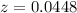 Mathematical equation: $z = 0.0448$