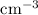 Mathematical equation: $\rm cm^{-3}$