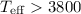 Mathematical equation: $T_{\rm eff} > 3800$