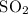 Mathematical equation: ${\rm SO_2}$
