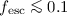 Mathematical equation: $f_{\rm esc}\la 0.1$