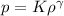 Mathematical equation: $p=K\rho^\gamma $