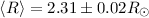 Mathematical equation: $\langle R\rangle=2.31\pm0.02 {R_{\odot}}$