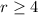 Mathematical equation: $r \geq 4$