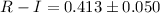 Mathematical equation: $R-I = 0.413 \pm 0.050$