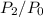 Mathematical equation: $P_2/P_0$