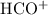 Mathematical equation: ${\rm HCO^+}$