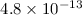 Mathematical equation: $4.8 \times 10^{-13}$