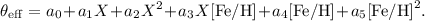 Mathematical equation: $$ \theta_{\rm eff}=a_{0} + a_{1} X + a_{2} X^{2} + a_{3} X {\rm [Fe/H]} + a_{4} {\rm [Fe/H]} + a_{5} {\rm [Fe/H]}^{2}. $$