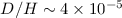 Mathematical equation: $D/H\sim4\times 10^{-5}$