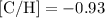 Mathematical equation: $[{\rm C}/{\rm H}]=-0.93$
