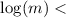 Mathematical equation: $\log(m)< $