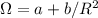 Mathematical equation: $\Omega = a+b/R^2$