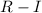 Mathematical equation: $R-I$