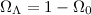 Mathematical equation: $\Omega_\Lambda= 1-\Omega_0$