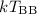 Mathematical equation: $kT_{\rm {BB}}$