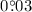 Mathematical equation: $0\fdg03 $