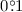 Mathematical equation: $0\fdg1$
