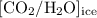 Mathematical equation: $ \lbrack \rm CO_2/H_2O \rbrack _{\rm ice} $