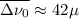 Mathematical equation: $\overline{\Delta\nu_0}\approx 42 \mu$