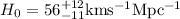 Mathematical equation: $H_0 = 56_{-11}^{+12} {\rm km s^{-1} Mpc^{-1}}$