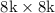 Mathematical equation: $8{\rm k}\times8{\rm k}$