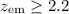 Mathematical equation: $z_{\rm em} \geq 2.2$