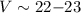 Mathematical equation: $V\sim22{-}23$