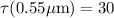 Mathematical equation: $\tau (0.55 \mu{\rm m}) = 30$