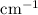 Mathematical equation: $\rm cm^{-1}$