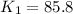 Mathematical equation: $K_1 = 85.8$