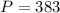 Mathematical equation: $P=383$