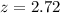 Mathematical equation: $z=2.72$