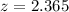 Mathematical equation: $z=2.365$