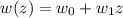 Mathematical equation: $w(z)=w_0+w_1 z$