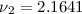 Mathematical equation: $\nu_2 = 2.1641$