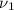 Mathematical equation: $\nu_1$
