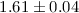 Mathematical equation: $1.61\pm0.04$