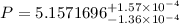 Mathematical equation: $P=5.1571696^{+1.57\times 10^{-4}}_{-1.36\times 10^{-4}}$