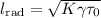 Mathematical equation: $l_{\rm rad}=\sqrt{K \gamma \tau_0}$