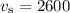 Mathematical equation: $v_{\rm s}=2600$