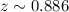 Mathematical equation: $z \sim 0.886$