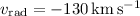 Mathematical equation: $v_\mathrm{rad} = -130\,\mathrm{km\,s^{-1}}$