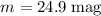 Mathematical equation: $m = 24.9\;\mathrm{mag}$