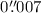 Mathematical equation: $0\farcs007$