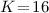 Mathematical equation: $K\!=\!16$